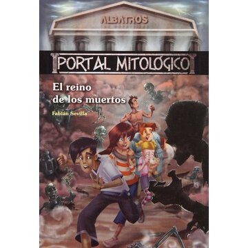 El Reino De Los Muertos. Portal Mitologico (Spanish Edition)