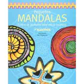 Pequeños Mandalas. El Libro De Grafismos Para Chicos Creativos