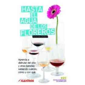 Hasta El Agua De Los Floreros