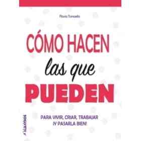 Como Hacen Las Que Pueden