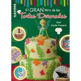 El Gran Libro De Las Tortas Decoradas