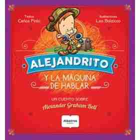 Alejandrito Y La Maquina De Hablar