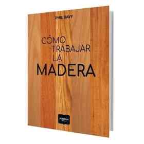 Como Trabajar La Madera