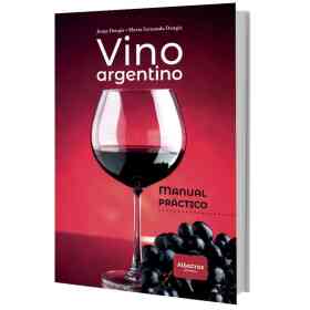Vino Argentino. Manual Practico