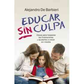 Educar Sin Culpa