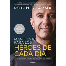 Manifiesto Para Los Heroes De Cada Dia