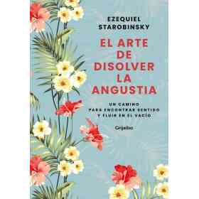 Arte De Disolver La Angustia El