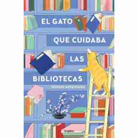 El Gato Que Cuidaba Las Bibliotecas