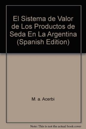 Sistema De Valor De Los Productos De Seda en La Argenti