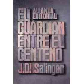 El Guardian Entre El Centeno