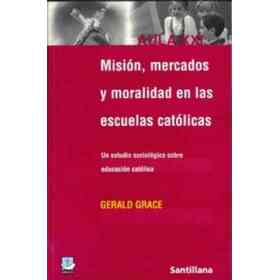 Mision Mercados Y Moralidad en Las Escuelas Catolicas