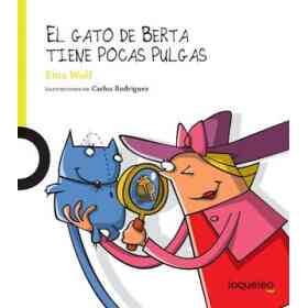 Gato De Berta Tiene Pocas Pulgas, El