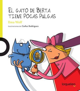 Gato De Berta Tiene Pocas Pulgas, El