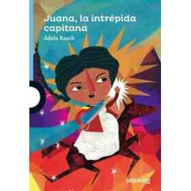 Juana La Intrepida Capitana