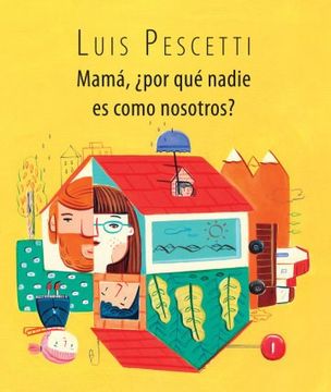 Mamá, ¿Por Qué Nadie Es Como Nosotros?