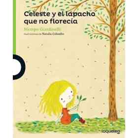 Celeste Y El Lapacho Que No Florecia
