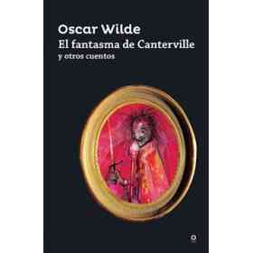 Fantasma De Canterville Y Otros Cuentos