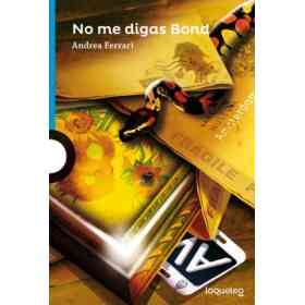 No Me Digas Bond