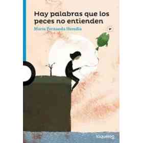 Hay Palabras Que Los Peces No Entienden