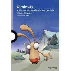 Diminuto Y El Campamento Zombi
