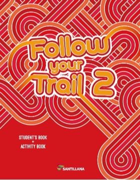 Follow Your Trail 2 Student's Book + Activity Book Santillana