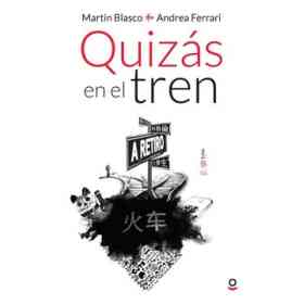 Quizas en El Tren