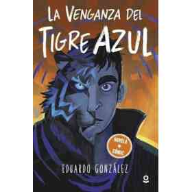 La Venganza Del Tigre Azul (Novela + Comic)