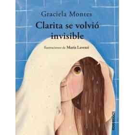 Clarita Se Volvio Invisible