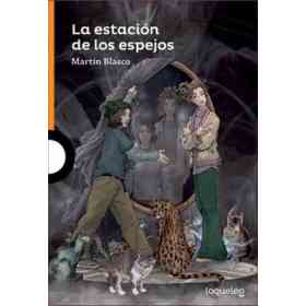 La Estacion De Los Espejos