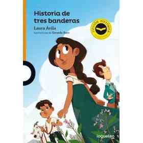 Historia De Tres Banderas [+10 años] [Novela Historica]