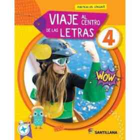 Viaje Al Centro De Las Letras 4 Santillana
