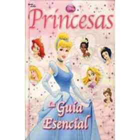 Princesas. guía Esencial