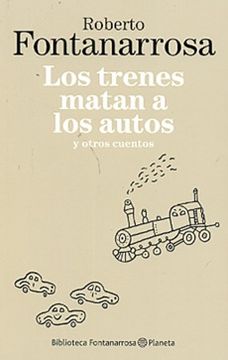 Los Trenes Matan a Los Autos