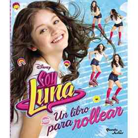Soy Luna. Un Libro Para Rollear