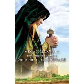 Siempre Te Encontrare - Las Guerreras Maxwell 3