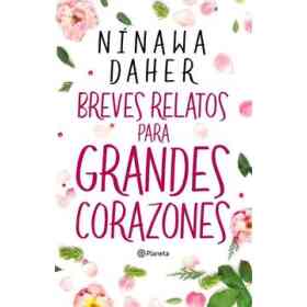 Breves Relatos Para Grandes Corazones