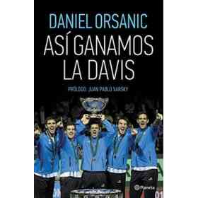 Así Ganamos La Davis (Spanish Edition)