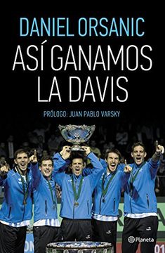Así Ganamos La Davis (Spanish Edition)