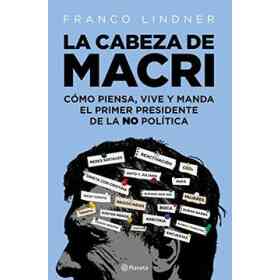 La Cabeza De Macri (Spanish Edition)