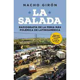 La Salada: radiografía De La Feria Más Polémica De Latinoamérica (Spanish Edition)