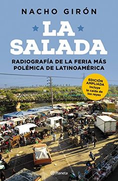 La Salada: radiografía De La Feria Más Polémica De Latinoamérica (Spanish Edition)
