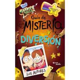Gravity Falls. Guia De Misterio Y Diversion