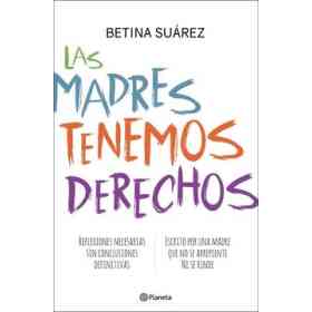 Las Madres Tenemos Derechos
