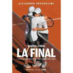 La Final. La Historia De Un Partido Que Cambio Dos Vidas