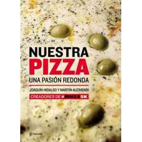 Nuestra Pizza Una Pasion Redonda