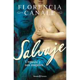 Salvaje Urquiza Y Sus Mujeres