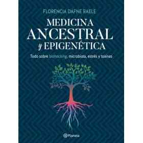 Medicina Ancestral Y Epigenetica