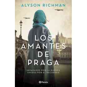Los Amantes De Praga. Separados Por La Guerra Unidos Por El Recuerdo