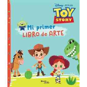 Toy Story. Mi Primer Libro De Arte