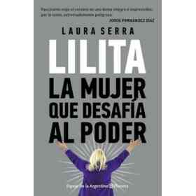 Lilita La Mujer Que Desafia Al Poder